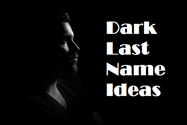 Dark Last Names: Unraveling the Mystique